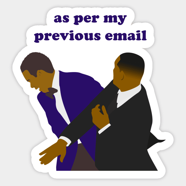 as per my previous email slap Sticker by Daribo